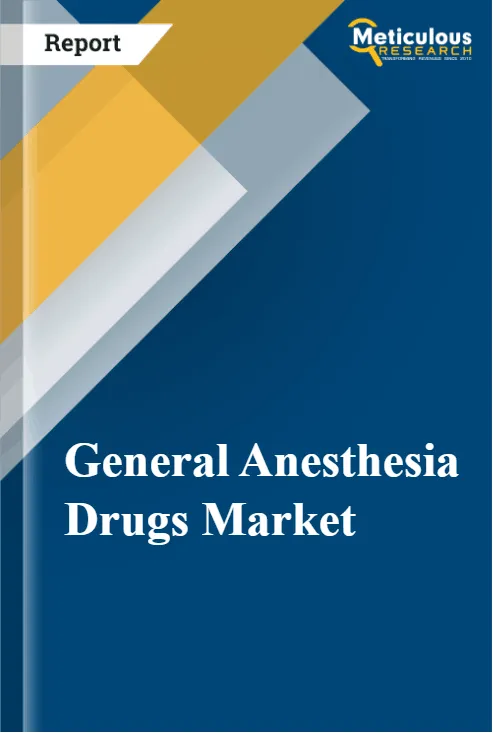 General Anesthesia Drugs Market