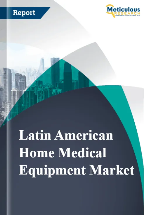 Latin American Home Medical Equipment Market