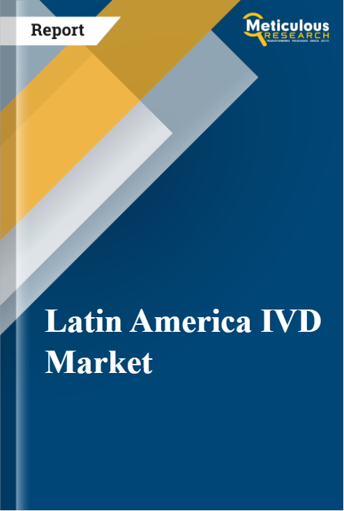 Latin America In Vitro Diagnostics Market by Size, Share, Forecasts, & Trends Analysis