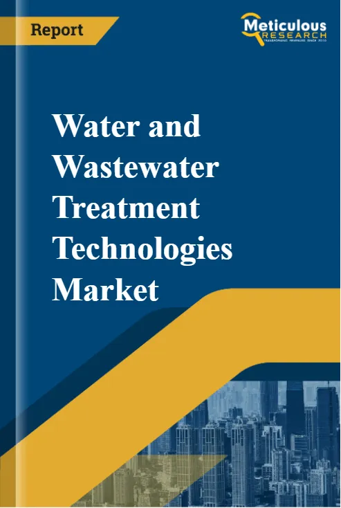 Water and Wastewater Treatment Technologies Market