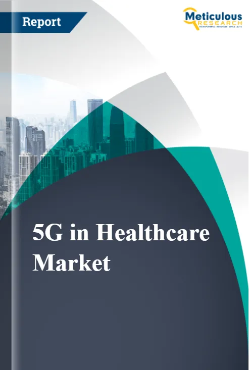 5G in Healthcare Market