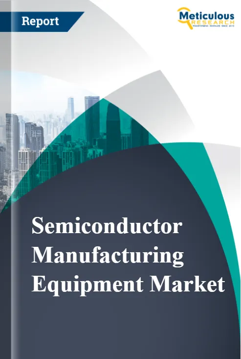 Semiconductor Manufacturing Equipment Market