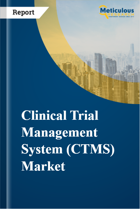 Clinical Trial Management System (CTMS) Market