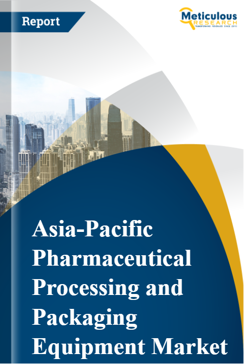 Asia-Pacific Pharmaceutical Processing and Packaging Equipment Market