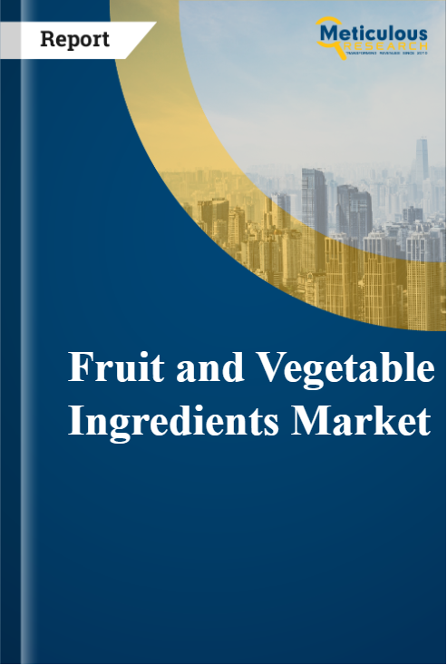 Fruit and Vegetable Ingredients Market