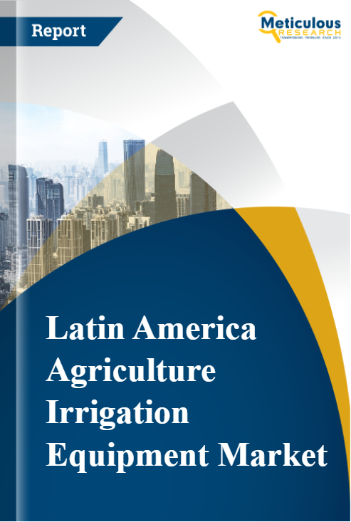 Latin America Agriculture Irrigation Equipment Market