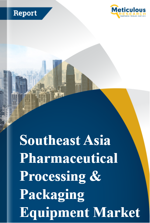 South East Asia Pharmaceutical Processing & Packaging Equipment Market