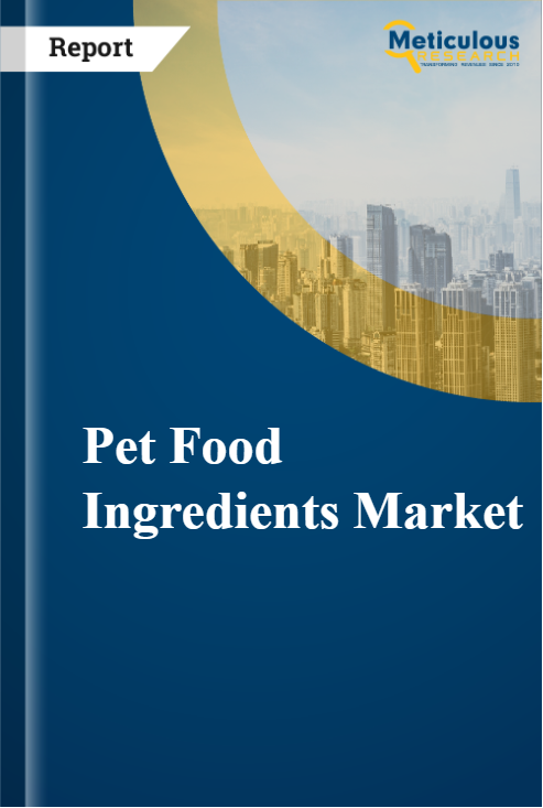 Pet Food Ingredients Market