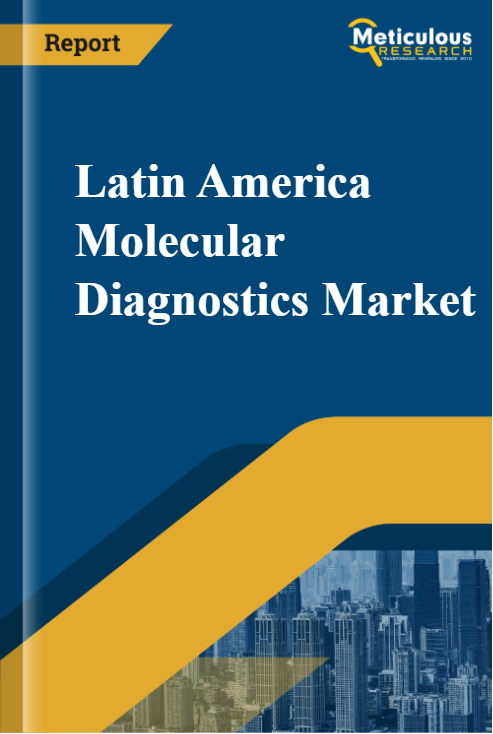 Latin America Molecular Diagnostics Market