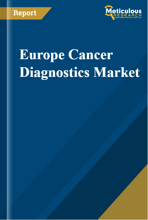 Europe Cancer Diagnostics Market