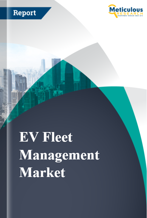 EV Fleet Management Market